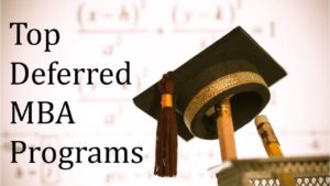 Top Deferred MBA Programs